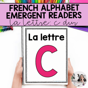 French Alphabet Readers Books for Emergent Readers: C dur