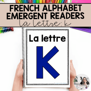 French Alphabet Readers Books for Emergent Readers: K