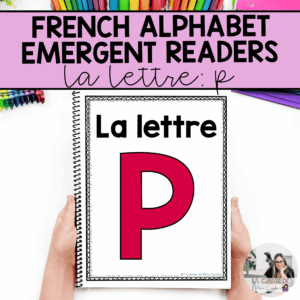 French Alphabet Readers Books for Emergent Readers: P
