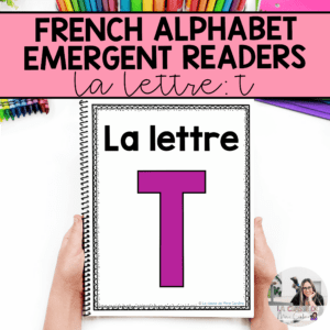 French Alphabet Readers Books for Emergent Readers: T