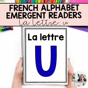 French Alphabet Readers Books for Emergent Readers: U