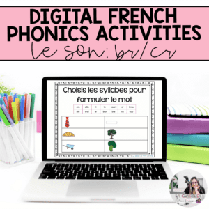 Digital French Phonics Activities (br, cr) | French Sounds for Google Slides