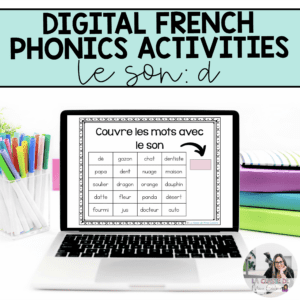 Digital French Phonics Activities (d) | French Sounds for Google Slides
