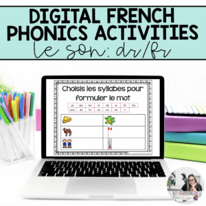 Digital French Phonics Activities (dr, fr) | French Sounds for Google Slides