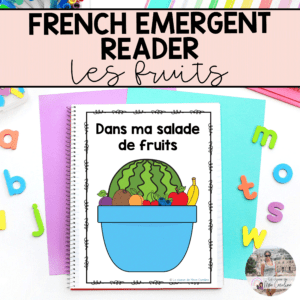 French Emergent Reader: Les Fruits With Journal Prompt