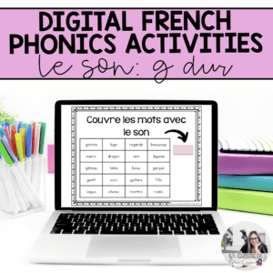 Digital French Phonics Activities (g dur) | French Sounds for Google Slides