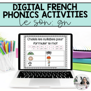 Digital French Phonics Activities (gn) | French Sounds for Google Slides