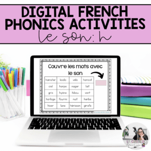 Digital French Phonics Activities (h) | French Sounds for Google Slides