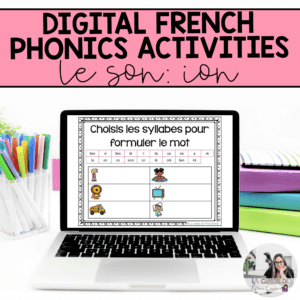 Digital French Phonics Activities (ion, tion, sion) | French Sounds for Google Slides