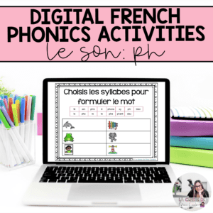 Digital French Phonics Activities (ph) | French Sounds for Google Slides