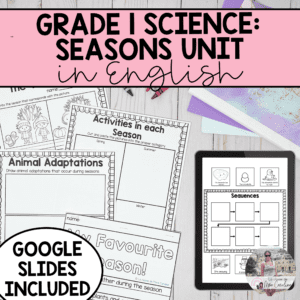 Grade 1 Daily and Seasonal Changes Science Unit in ENGLISH