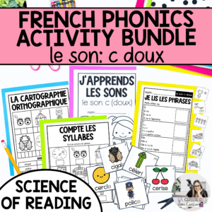 French Phonics Activities - Decoding Phonological & Phonemic Awareness: c (doux)