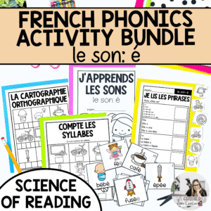French Phonics Activities - Decoding Phonological & Phonemic Awareness: é