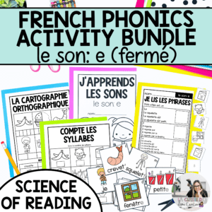 French Phonics Activities - Decoding Phonological & Phonemic Awareness: e (fermé)