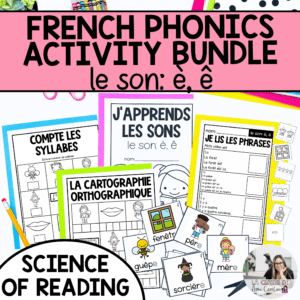 French Phonics Activities - Decoding Phonological & Phonemic Awareness: è, ê