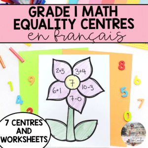 Grade 1 Math: French Equality Centres / L'égalité (première année)