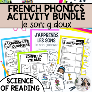 French Phonics Activities - Decoding Phonological & Phonemic Awareness: g doux