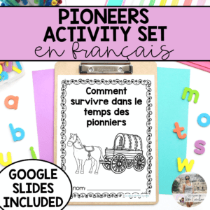 Grade 3 Pioneers Activity Set - French Version