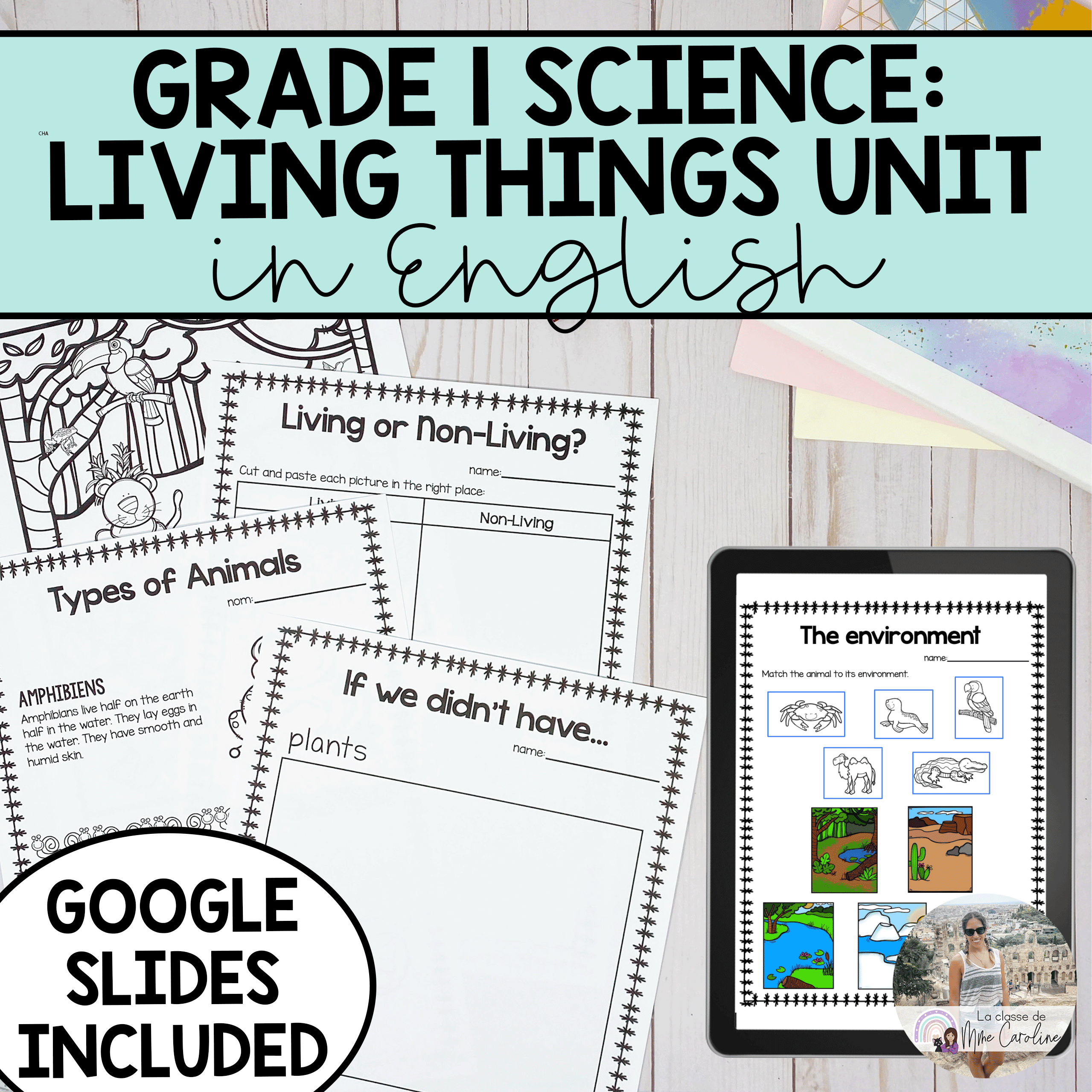Grade 1 Needs and Characteristics of Living Things Science Unit in ENGLISH