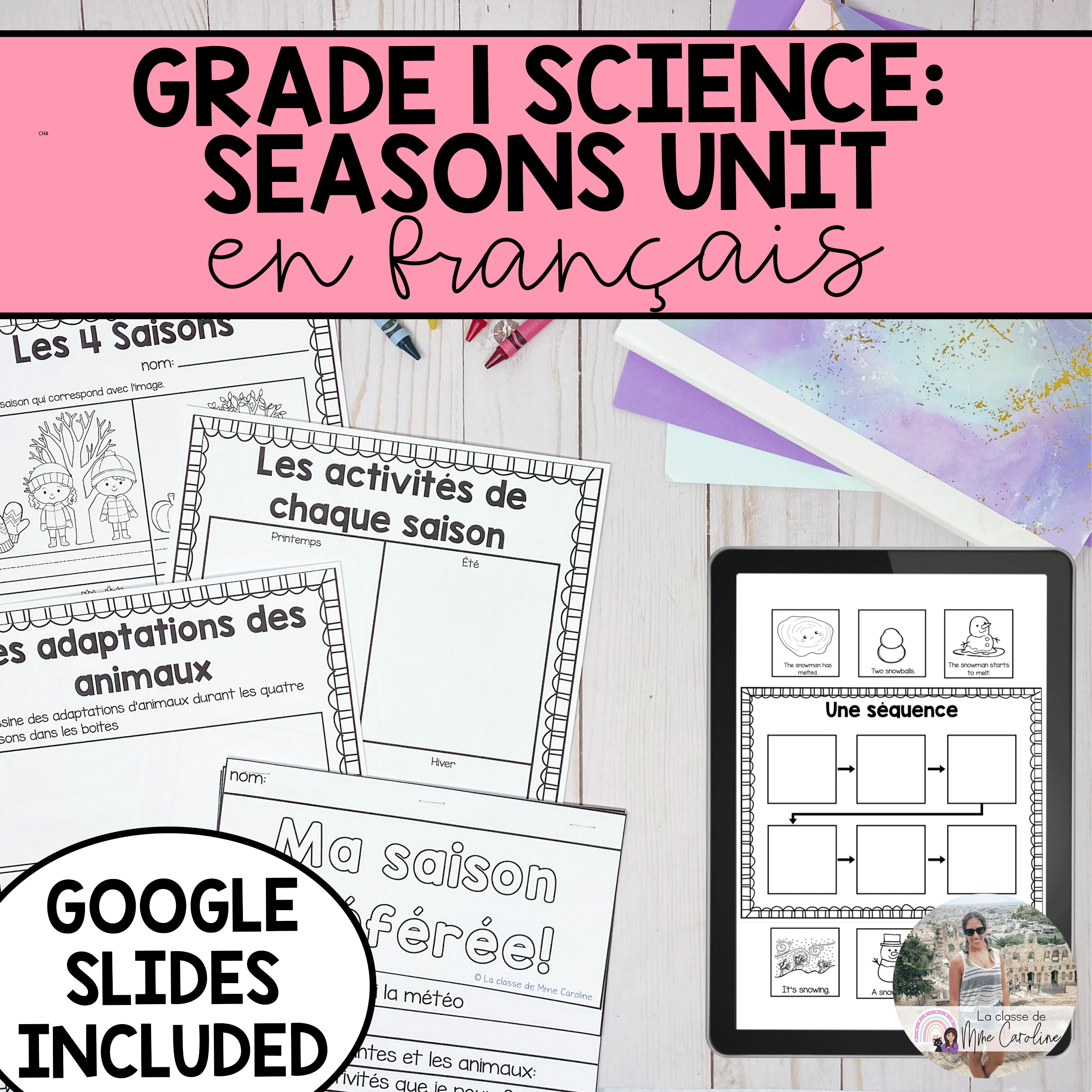 Grade 1 Daily and Seasonal Changes Science Unit in FRENCH