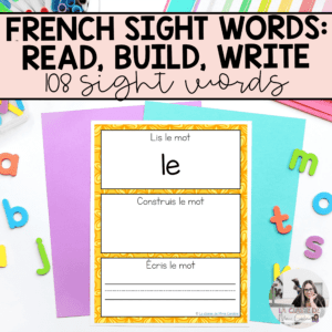 French Sight Words: Read it, Build it, Write it
