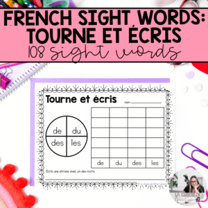French Sight Words: Spin it, Write it