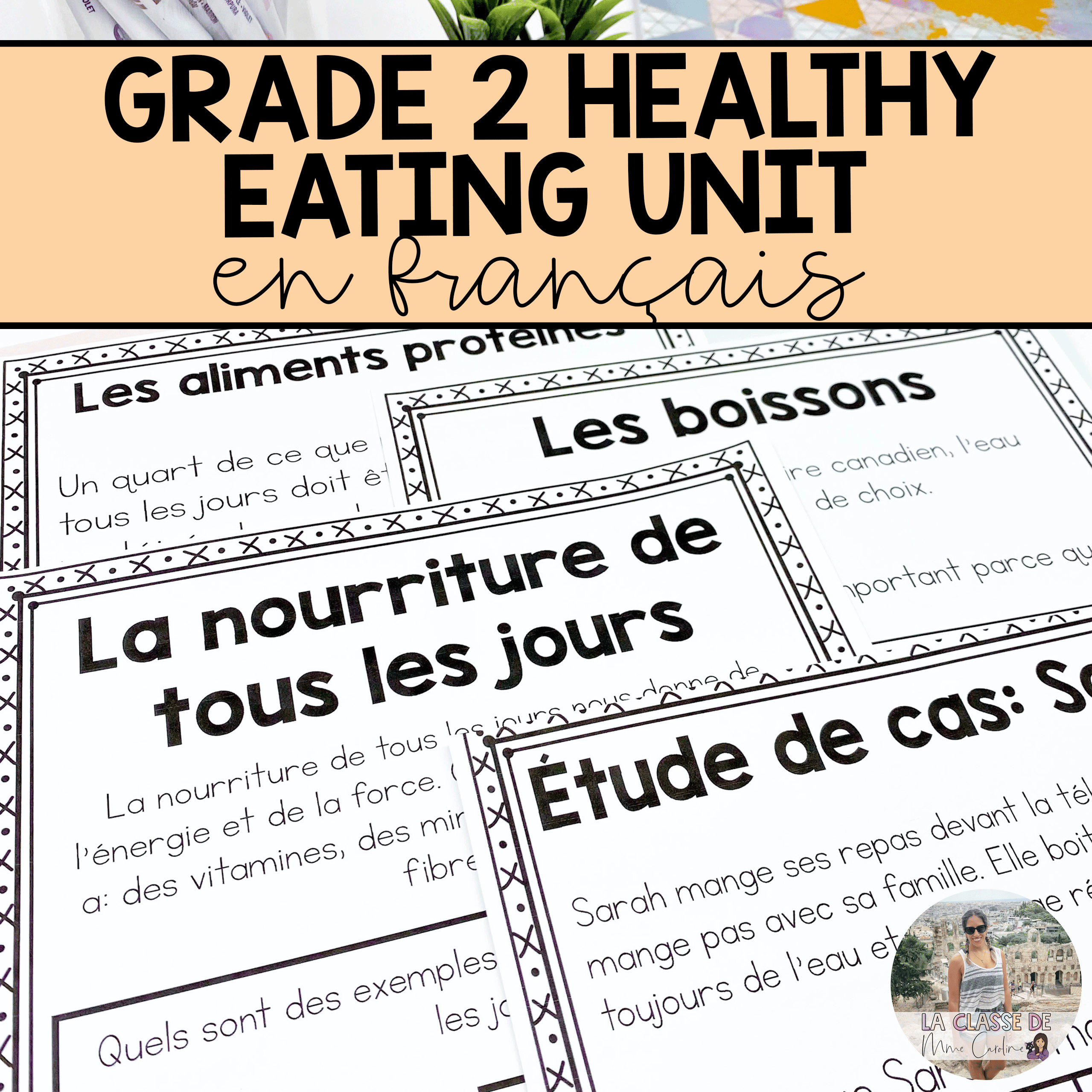 Grade 2 Healthy Eating Unit in FRENCH - Alimentation saine