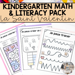 French Kindergarten Valentine's Day Math & Literacy Activities | NO PREP