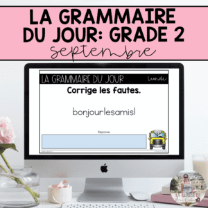 Grade 2 French Grammar Activities for Google Slides - September