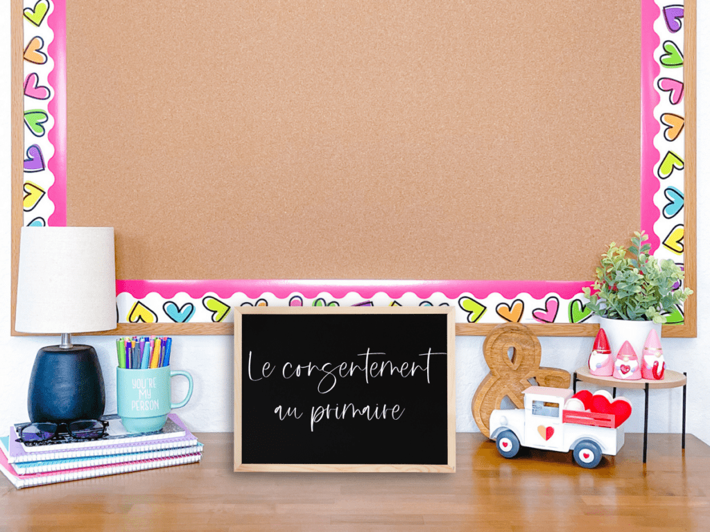 Teaching consent in primary is very important. This blog post is all about how I teach the concept of consent to my primary French immersion students. It's important for students to know what consent is in French.