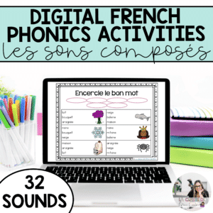 Digital French phonics activities for french immersion students