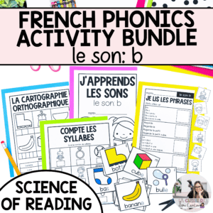 French Phonics Activities - Decoding Phonological & Phonemic Awareness: b