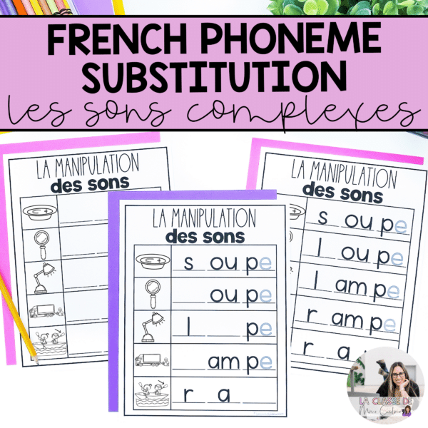 French Phoneme Substitution Worksheets for Compound Sounds | Les sons ...