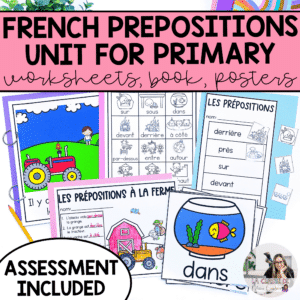 Prepositions unit in French for primary students. This unit is great for French Immersion and for Core French