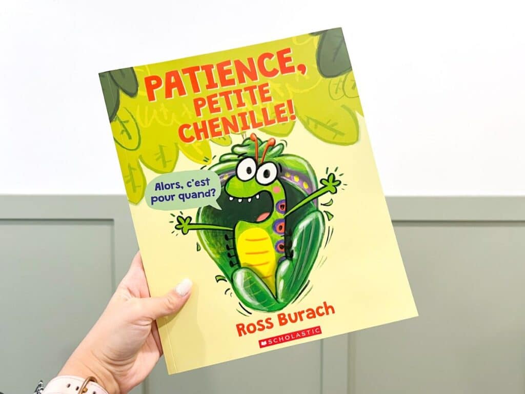 French book for the classroom about science. Book titled Patience petite chenille