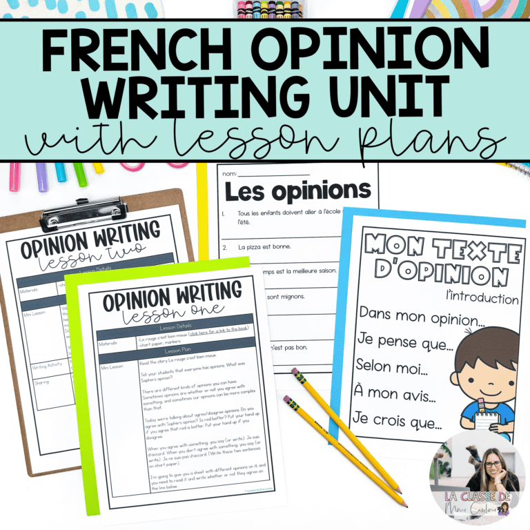 French opinion writing unit with lesson plan, anchor chart, and worksheet pages