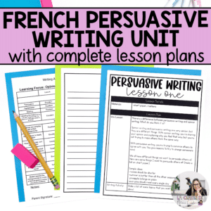 Persuasive writing unit in French